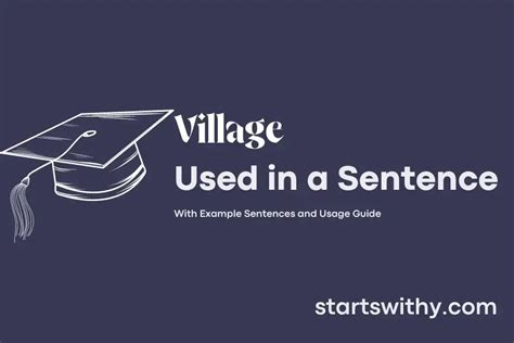 VILLAGE in a Sentence Examples: 21 Ways to Use Village.
